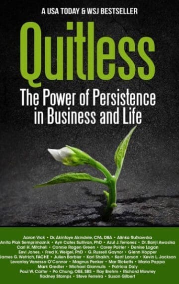 Quitless: The Power of Persistence in Business and Life